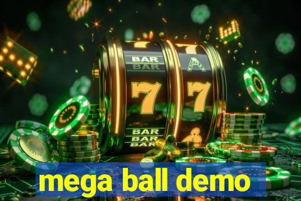 mega ball demo